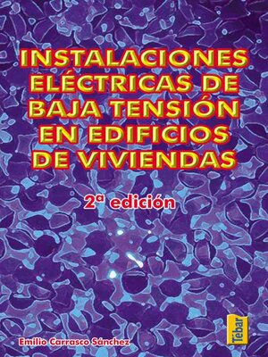cover image of Instalaciones eléctricas de baja tensión en edificios de viviendas (2ª ed.)
